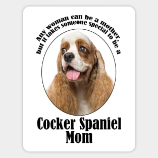 Cocker Spaniel Mom Magnet